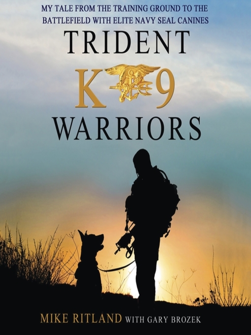 Détails du titre pour Trident K9 Warriors par Mike Ritland - Disponible